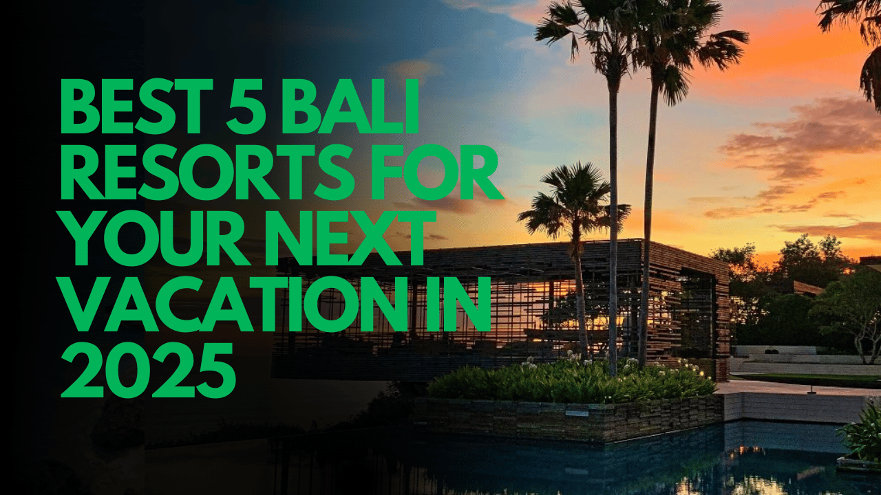 Best Bali Resorts
