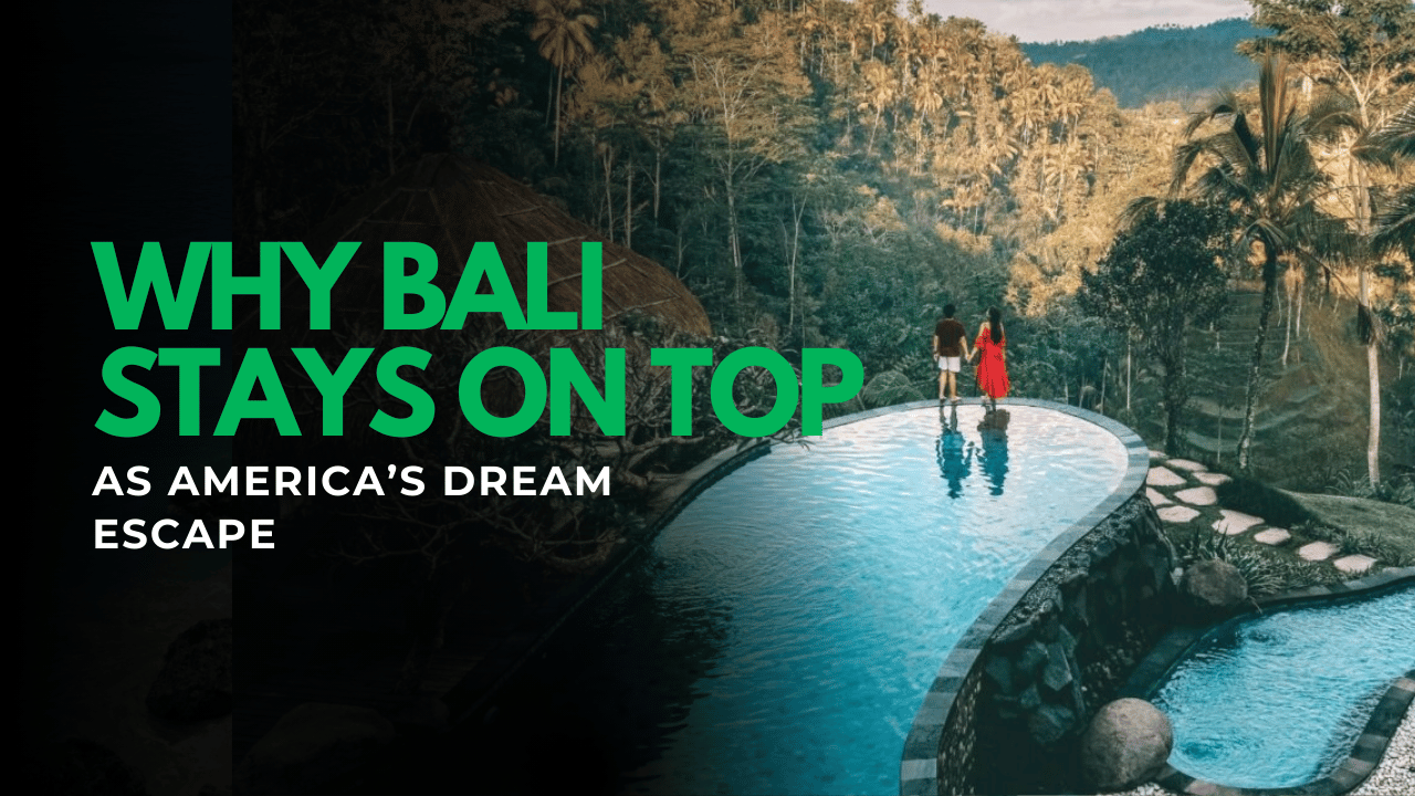 bali america's dream escape