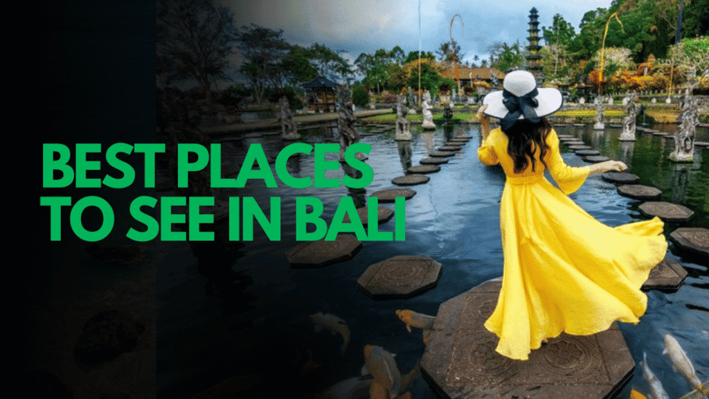 Best Places to See in Bali