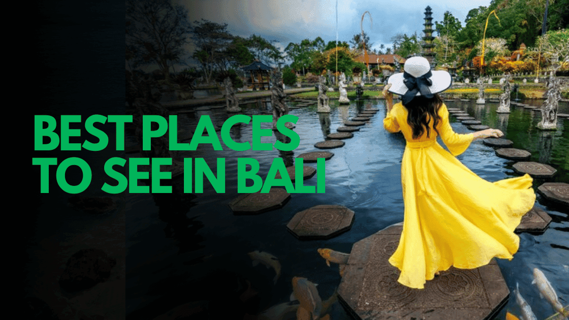 Best Places to See in Bali